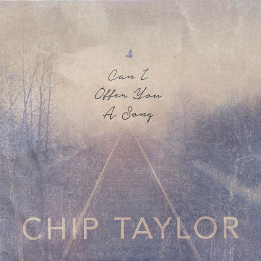 Can I Offer You A Song (2Cd) - CD Audio di Chip Taylor