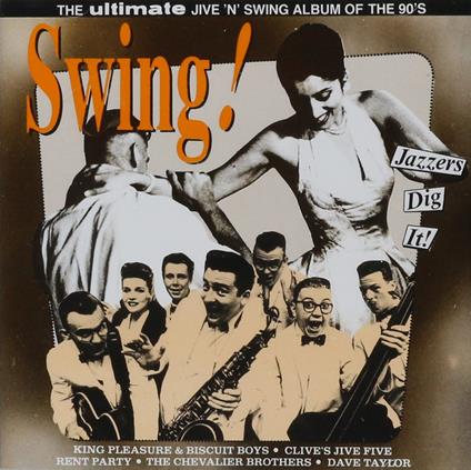 Swing! The Ultimate Jive 'N' Swing Album Of The 90's - CD Audio