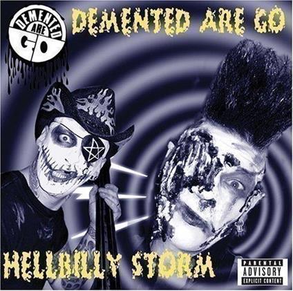 Hellbilly Storm - CD Audio di Demented Are Go