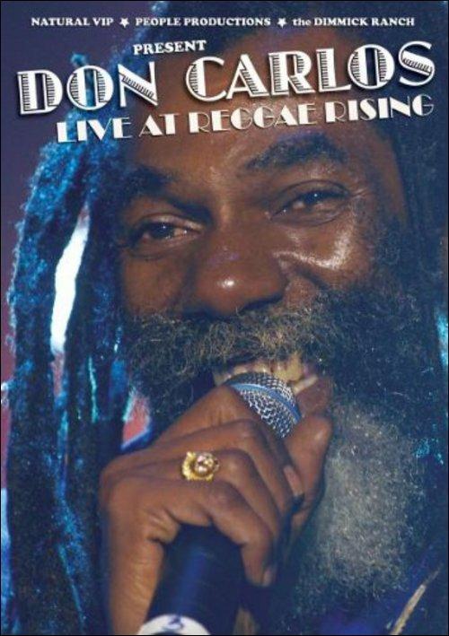 Don Carlos. Live At Reggae Rising (DVD) - DVD di Don Carlos