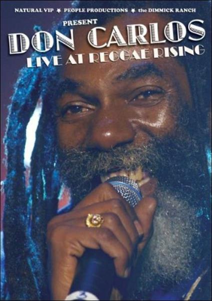 Don Carlos. Live At Reggae Rising (DVD) - DVD di Don Carlos