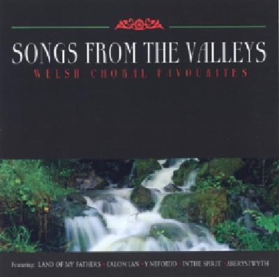 Welsh Choral - Songs From The Valleys - CD Audio