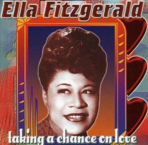 Taking a Chance on Love - CD Audio di Ella Fitzgerald