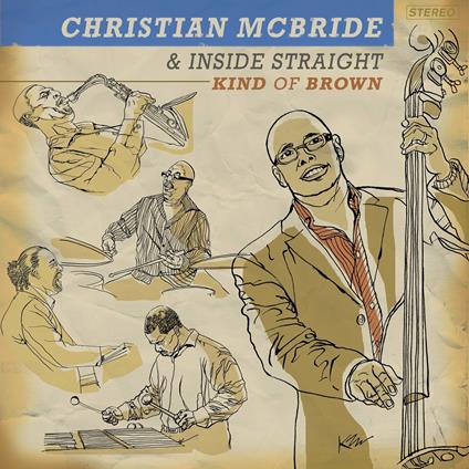 Kind of Brown - CD Audio di Christian McBride,Inside Straight