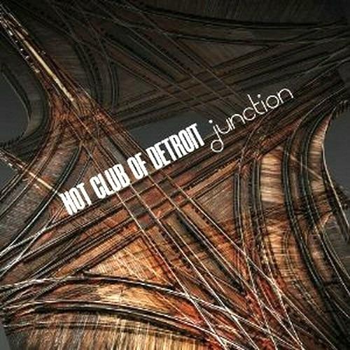 Junction - CD Audio di Hot Club of Detroit