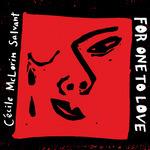 For One to Love - CD Audio di Cécile McLorin Salvant