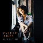 Let's Get Lost - CD Audio di Cyrille Aimée
