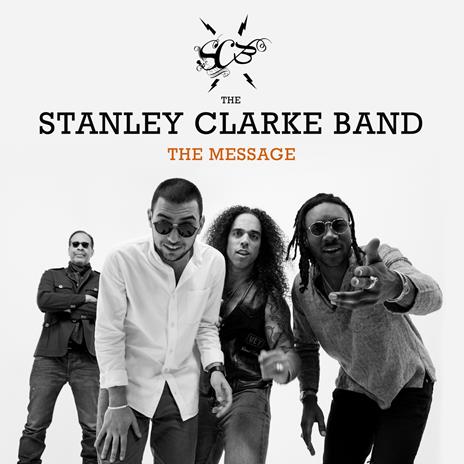 The Message - CD Audio di Stanley Clarke