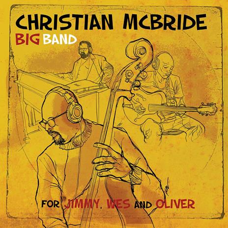 For Jimmy, Wes and Oliver - CD Audio di Christian McBride