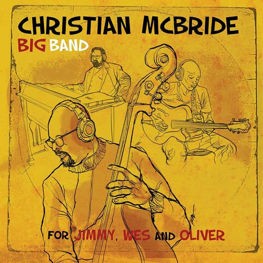 For Jimmy, Wes and Oliver - CD Audio di Christian McBride