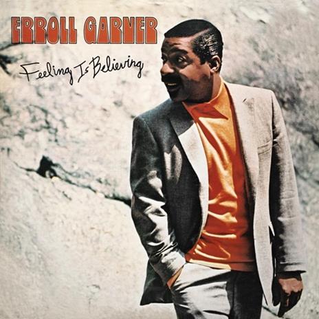 Feeling Is Believing - CD Audio di Erroll Garner