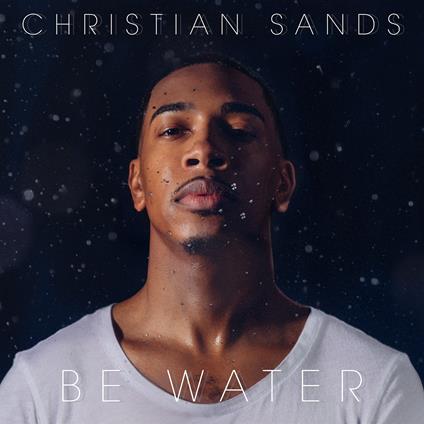 Be Water - Vinile LP di Christian Sands