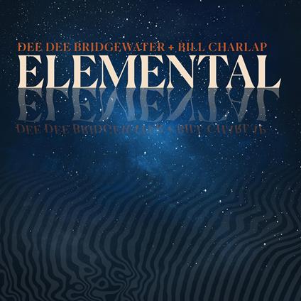 Elemental - Vinile LP di Dee Dee Bridgewater,Bill Charlap