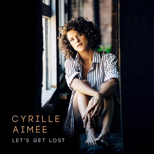 Let's Get Lost - CD Audio di Cyrille Aimée