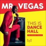 This Is Dancehall - CD Audio di Mr. Vegas