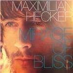 Mirage of Bliss - CD Audio di Maximilian Hecker