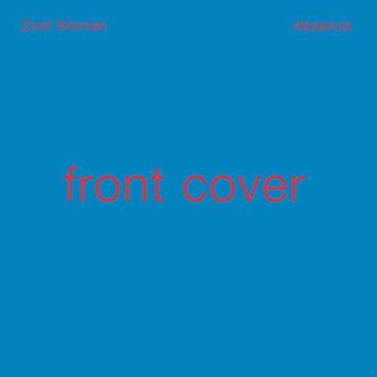 Absence - CD Audio di Zoot Woman