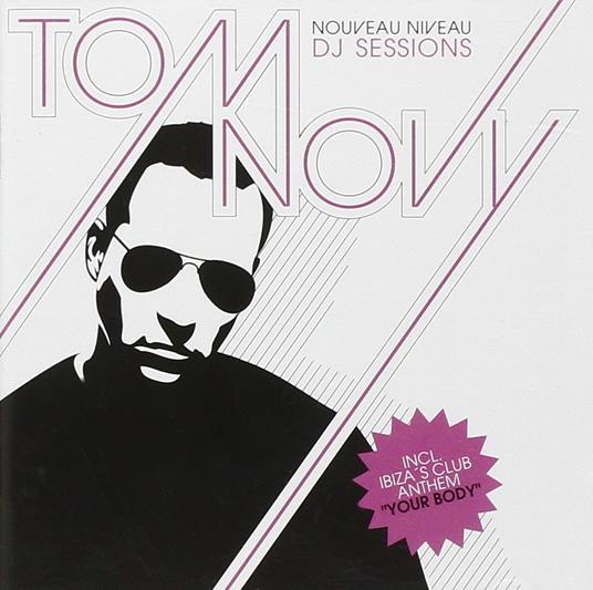 DJ Sessions - CD Audio di Tom Novy