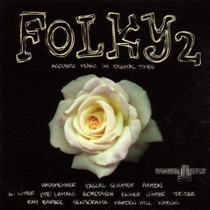 Folky 2: Acoustic Music In Digital Times - CD Audio