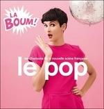 Le pop. La boum! - CD Audio