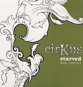Starved - Vinile LP di Cirkus