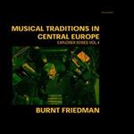 Musical Traditions in Central Europe 4 (Limited Edition)