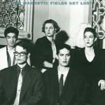 Get Lost - Vinile LP di Magnetic Fields