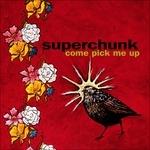 Come Pick Me Up - Vinile LP di Superchunk