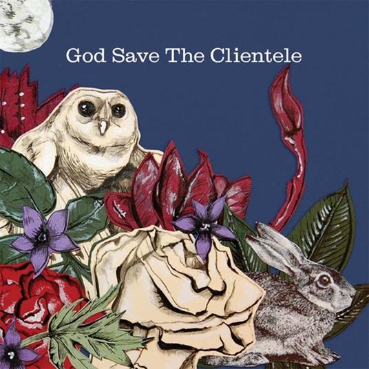 God Save the Clientele (Reissue) - Vinile LP di Clientele