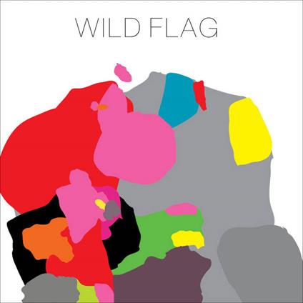 Wild Flag - CD Audio di Wild Flag