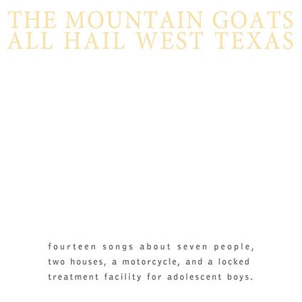 All Hail West Texas - Vinile LP di Mountain Goats