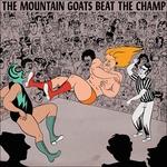 Beat the Champ - CD Audio di Mountain Goats