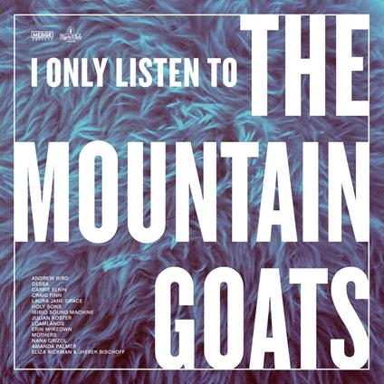 I Only Listen to the Mountain Goats. All Hail West - Vinile LP