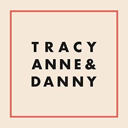 Tracyanne & Danny - Vinile LP di Tracyanne Campbell,Danny Coughlan