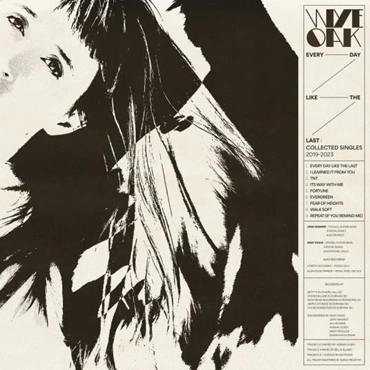 Every Day Like The Last. Collected Singles 2019-2023 - CD Audio di Wye Oak