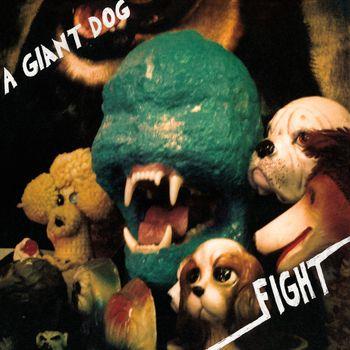 Fight (Reissue) - Vinile LP di A Giant Dog