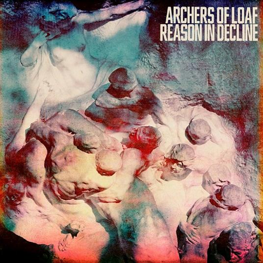Reason In Decline - Vinile LP di Archers of Loaf