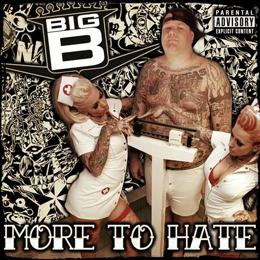 More to Hate - CD Audio di Big B