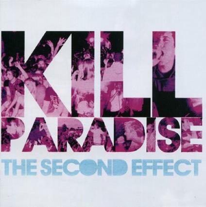 Second Effect - CD Audio di Kill Paradise