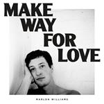 Make Way For Love (5 Year Anniversary Edition)