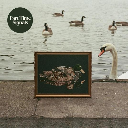 Ducks Back, Baby - CD Audio di Part Time Signals
