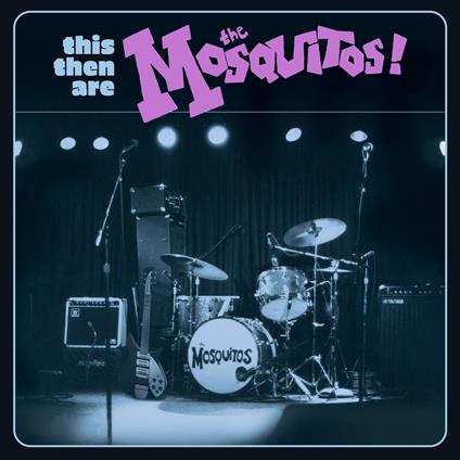 This Then Are The Mosquitos! - CD Audio di Mosquitos