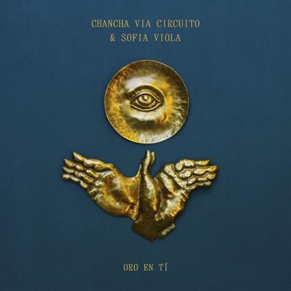 Oro En Ti - CD Audio di Chancha via Circuito