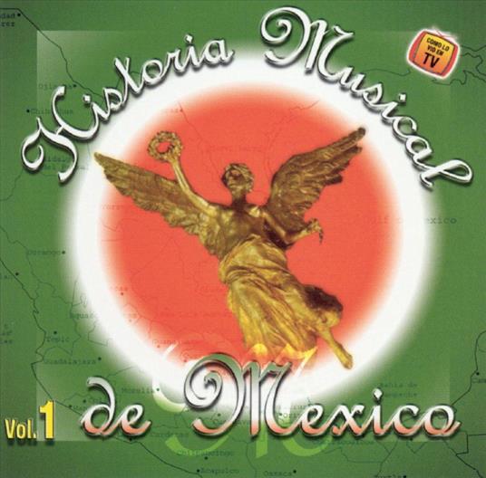 Historia Musical De Mexico Vol.1 - CD Audio