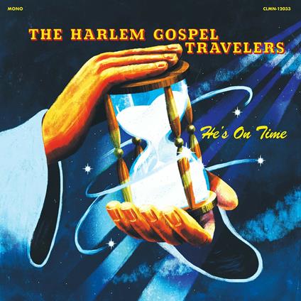 He's on Time - Vinile LP di Harlem Gospel Travelers