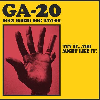 Does Hound Dog Taylor - CD Audio di GA-20