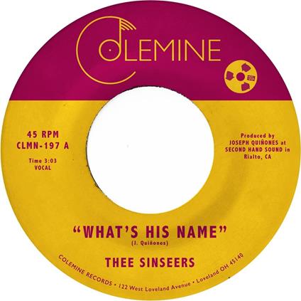 What's His Name - Vinile 7'' di Thee Sinseers