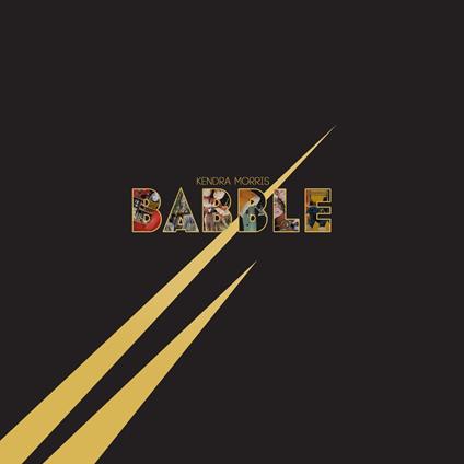 Babble (Coloured Vinyl) - Vinile LP di Kendra Morris