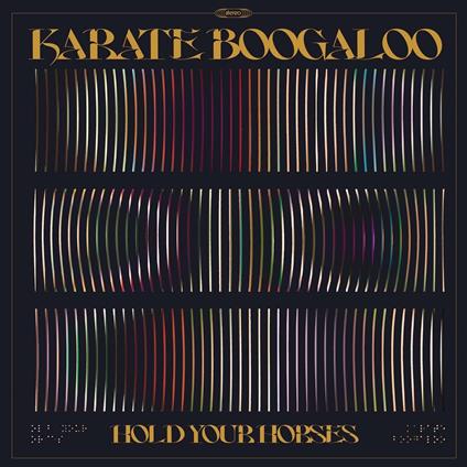 Hold Your Horses - CD Audio di Karate Boogaloo