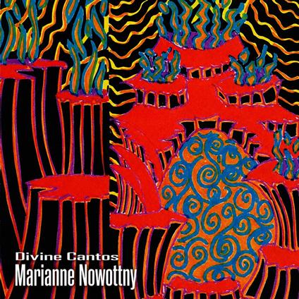 Divine Cantos - CD Audio di Marianne Nowottny